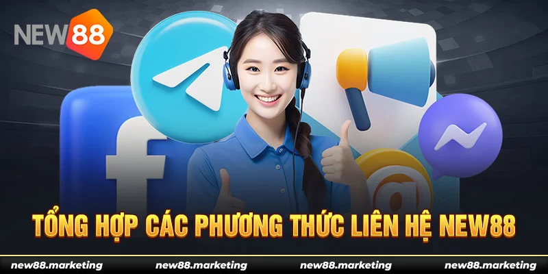 Liên Hệ New88 5 Tổng hợp các phương thức liên hệ New88